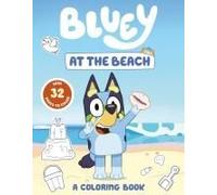 Bluey: At The Beach: A Coloring Book