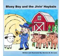 Bluey Boy and the Jivin' Haybale: story and coloring book