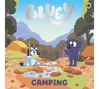 Bluey Camping by Bluey Bluey (Auteur)