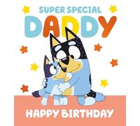 Bluey Daddy Carte d'anniversaire « Happy Birthday Daddy »