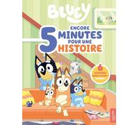 Bluey - Encore 5 minutes pour une histoire