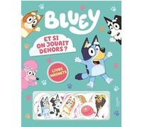 Bluey - Et si on jouait dehors ? - Livre magnets BBC Studios Ladybird Books Ltd (Auteur)