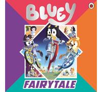 Bluey: Fairytale: A for real life fairytale picture book!