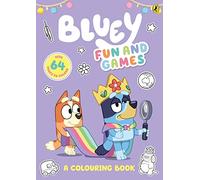 Bluey: Fun and Games: A Colouring Book