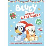 Bluey - Hourra, c'est Noël ! - Activités et stickers: Activités et autocollants
