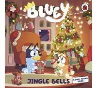 Bluey: Jingle Bells – Une version hilarante de Bluey du classique de Noël – Ladybird
