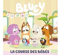 Bluey - La course des bébés: Grand album Bluey