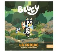 Bluey - La Crique - Au Bord Du Ruisseau