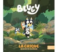 Bluey - La Crique - Au Bord Du Ruisseau
