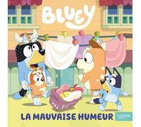 Bluey - La mauvaise humeur: Album d'histoire
