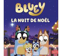 Bluey - La nuit de Noël Grand album - BBC Studios Ladybird Books Ltd - Hachette Jeunesse - cartonné - Album jeunesse