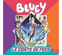 Bluey - Le conte de fées BBC Studios Ladybird Books Ltd (Auteur)