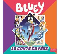 Bluey - Le conte de fées: Grand album