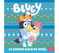 Bluey - Le grand bain de Noël: Grand album Bluey