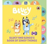 Bluey : Le livre des choses singulières de Bluey et Bingo