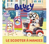 Bluey - Le scooter à mamies - BBC Studios Ladybird Books Ltd - Hachette Jeunesse - broché - Album jeunesse