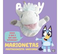 Bluey: Marionetas: Protagonista: Unicorse