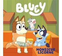 Bluey - Monsieur Licorne BBC Studios Ladybird Books Ltd (Auteur)