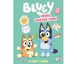 Bluey: More Easter Fun!: A Craft Book