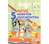 BLUEY - Neue 5-Minuten-Geschichten: Bilderbuch für Kinder ab 3 Jahren - Bilderbuch für Kinder ab 3 Jahren