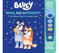 Bluey - Oooh, das glitzert! - Interaktives Taschenlampen-Soundbuch mit 5 Geräuschen und Glitzerseiten - Interaktives Bluey-Buch ab 3 Jahren