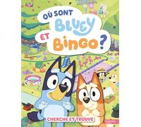 Bluey - Où sont Bluey et Bingo ?: Cherche et Trouve