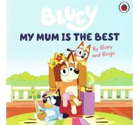 Bluey PB My Mum is the Best