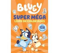 Bluey - Super méga livre de coloriages BBC Studios Ladybird Books Ltd (Auteur)