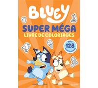 Bluey - Super méga livre de coloriages - BBC Studios Ladybird Books Ltd - Hachette Jeunesse - broché - Document jeunesse