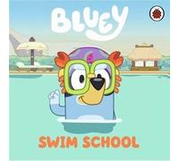 Bluey Swim School by Bluey Bluey (Auteur)
