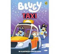 Bluey: Taxi: An Illustrated Chapter Book