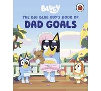 Bluey: The Big Blue Guy's Book of Dad Goals: The perfect gift for Father's Day