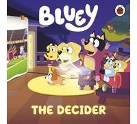 Bluey: The Decider - Bluey - Ladybird - ebook (ePub) - Livre