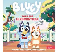 Bluey - Tout sur le romantique: Livre animé