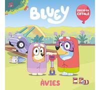 Bluey. Un conte 3 - Àvies (edició en català)