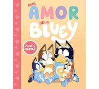 Bluey. Un conte - Amb amor de la Bluey