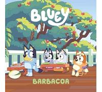Bluey. Un cuento 14 - Barbacoa (edición en español)