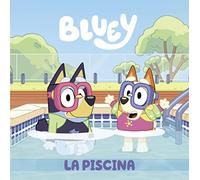Bluey. Un cuento - La piscina (edición en español)