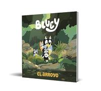 Bluey. Un cuento - El arroyo (edición en español)