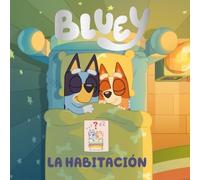 Bluey. Un cuento - La habitación (edición en español)