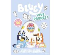 Bluey Vive Pâques ! - Coloriages Et Stickers