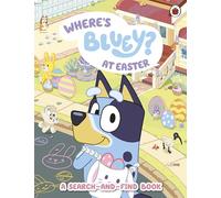 Bluey – Where's Bluey at Easter? – Search-and-Find – Ladybird