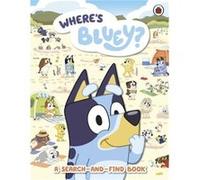 Bluey Wheres Bluey - Bluey - Penguin Random House Childrens UK - Livre en Anglais - Paperback BlueyBluey (Auteur)