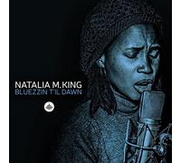 Bluezzin Til Dawn by Natalia M. King