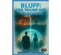 BLUFF. DER TRIUMPH DER TÄUSCHUNG