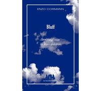 Bluff Trois trios à l'usage des jeunes générations - Enzo Cormann - Solitaires Intempestifs - broché - Théâtre