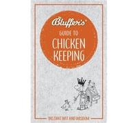 Bluffers Guide to Chicken Keeping by Martin Gurdon Martin Gurdon (Auteur)