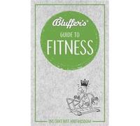 Bluffers Guide to Fitness by Chris Carra Chris Carra (Auteur)