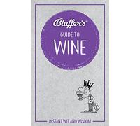 Bluffer's Guide to Wine