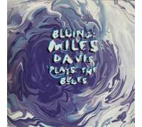 Bluing: Miles Davis Plays The Blues
